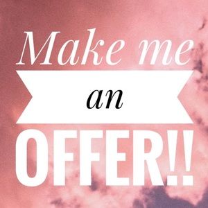 Always open to offers!